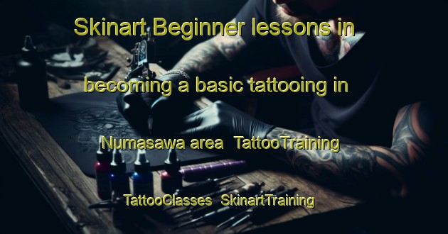Skinart Beginner lessons in becoming a basic tattooing in Numasawa area | TattooTraining | TattooClasses | SkinartTraining-Japan