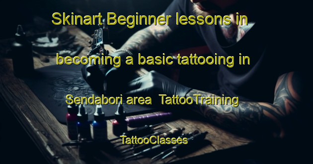 Skinart Beginner lessons in becoming a basic tattooing in Sendabori area | TattooTraining | TattooClasses | SkinartTraining-Japan