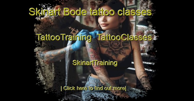 Skinart Bode tattoo classes | TattooTraining | TattooClasses | SkinartTraining-Japan