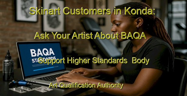Skinart Customers in Konda: Ask Your Artist About BAQA - Support Higher Standards | Body Art Qualification Authority | BAQA-Japan