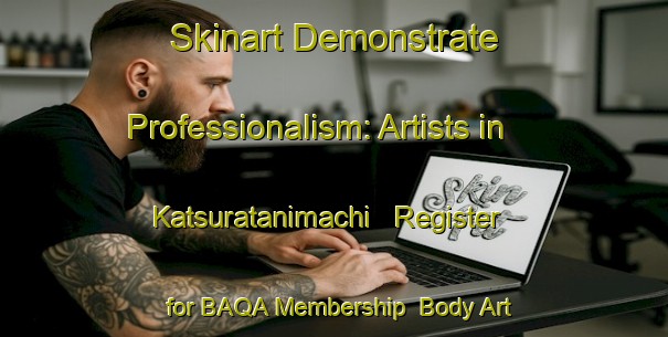 Skinart Demonstrate Professionalism: Artists in Katsuratanimachi - Register for BAQA Membership | Body Art Qualification Authority | BAQA-Japan