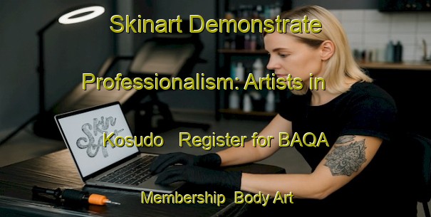 Skinart Demonstrate Professionalism: Artists in Kosudo - Register for BAQA Membership | Body Art Qualification Authority | BAQA-Japan