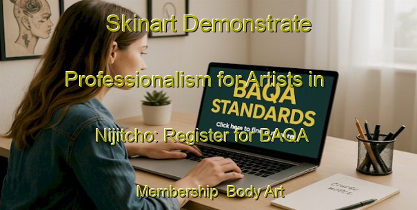 Skinart Demonstrate Professionalism for Artists in Nijitcho: Register for BAQA Membership | Body Art Qualification Authority | BAQA-Japan