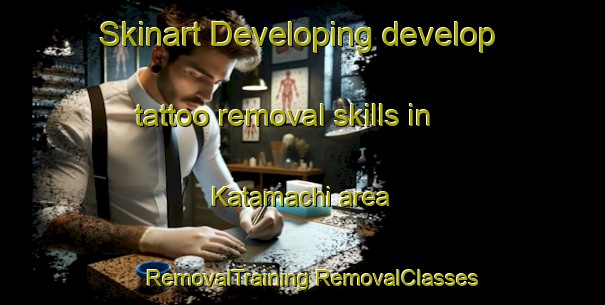 Skinart Developing develop tattoo removal skills in Katamachi area | #RemovalTraining #RemovalClasses #SkinartTraining-Japan