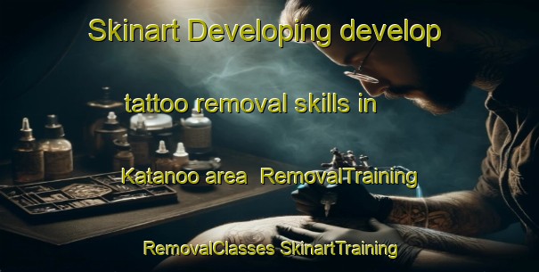 Skinart Developing develop tattoo removal skills in Katanoo area | #RemovalTraining #RemovalClasses #SkinartTraining-Japan