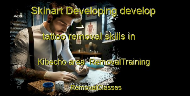 Skinart Developing develop tattoo removal skills in Kibecho area | RemovalTraining | RemovalClasses | SkinartTraining-Japan