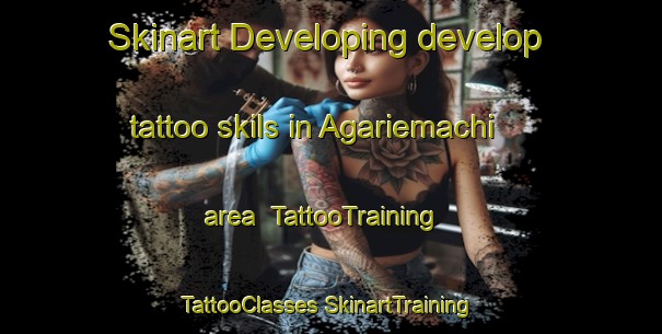 Skinart Developing develop tattoo skils in Agariemachi area | #TattooTraining #TattooClasses #SkinartTraining-Japan