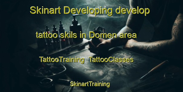 Skinart Developing develop tattoo skils in Domen area | TattooTraining | TattooClasses | SkinartTraining-Japan