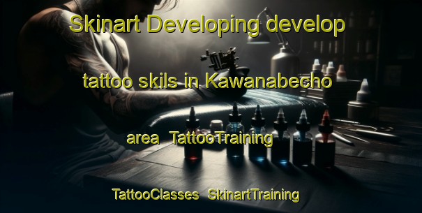 Skinart Developing develop tattoo skils in Kawanabecho area | TattooTraining | TattooClasses | SkinartTraining-Japan