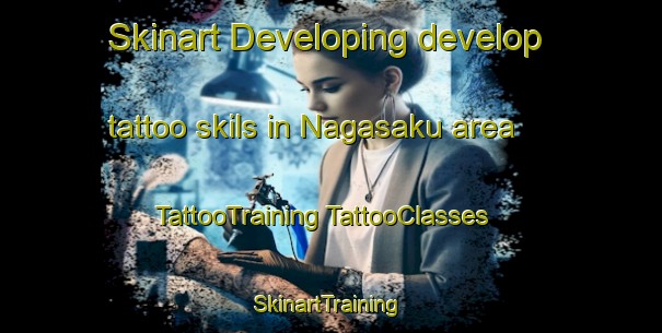 Skinart Developing develop tattoo skils in Nagasaku area | #TattooTraining #TattooClasses #SkinartTraining-Japan