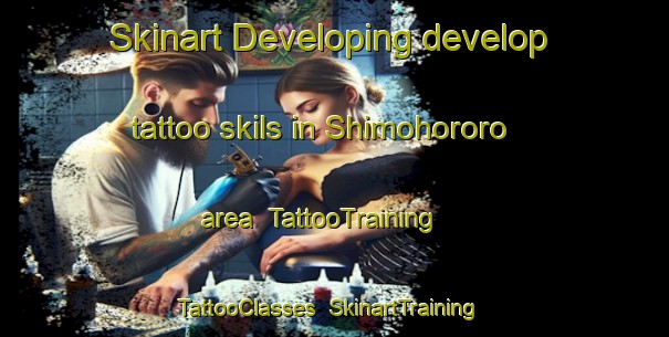 Skinart Developing develop tattoo skils in Shimohororo area | TattooTraining | TattooClasses | SkinartTraining-Japan