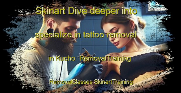 Skinart Dive deeper into specialize in tattoo removal in Kucho | #RemovalTraining #RemovalClasses #SkinartTraining-Japan