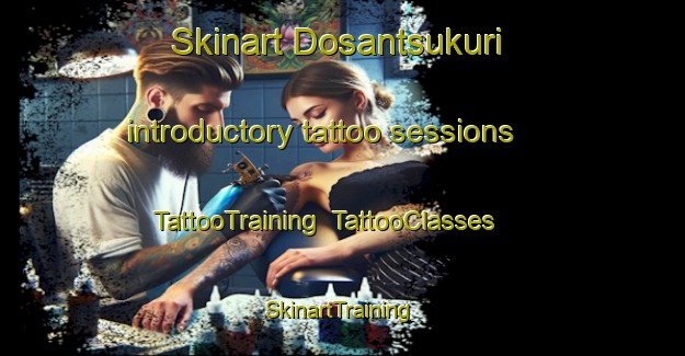 Skinart Dosantsukuri introductory tattoo sessions | TattooTraining | TattooClasses | SkinartTraining-Japan