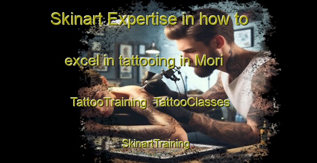 Skinart Expertise in how to excel in tattooing in Mori | TattooTraining | TattooClasses | SkinartTraining-Japan