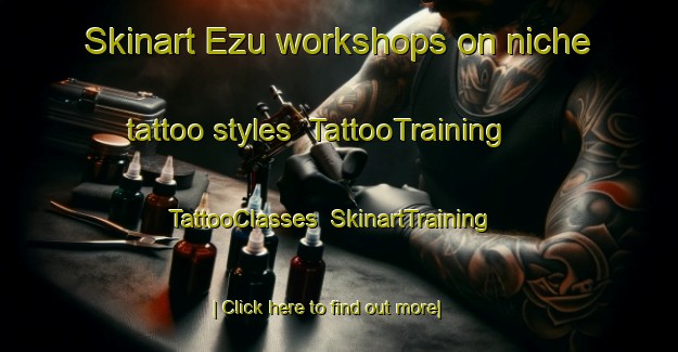 Skinart Ezu workshops on niche tattoo styles | TattooTraining | TattooClasses | SkinartTraining-Japan