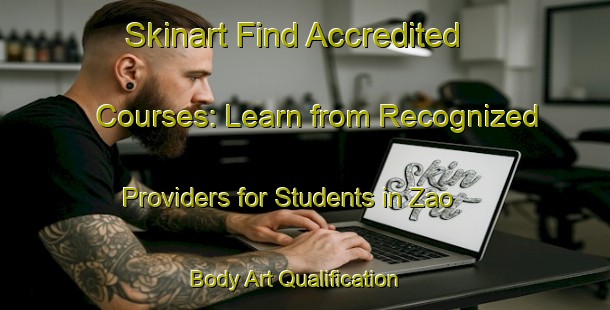 Skinart Find Accredited Courses: Learn from Recognized Providers for Students in Zao | Body Art Qualification Authority | BAQA-Japan
