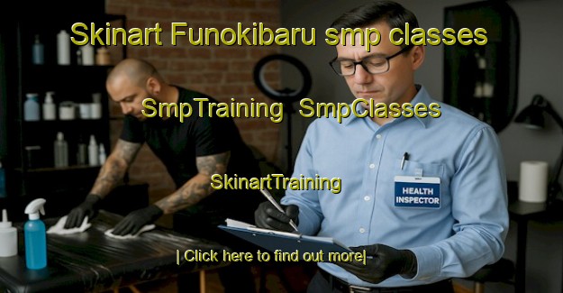 Skinart Funokibaru smp classes | SmpTraining | SmpClasses | SkinartTraining-Japan