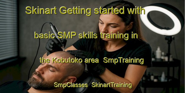 Skinart Getting started with basic SMP skills training in the Kobutoko area | SmpTraining | SmpClasses | SkinartTraining-Japan