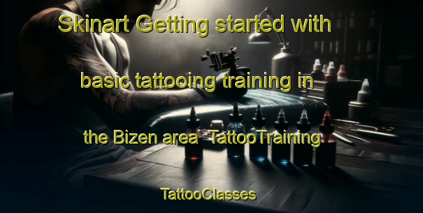 Skinart Getting started with basic tattooing training in the Bizen area | TattooTraining | TattooClasses | SkinartTraining-Japan
