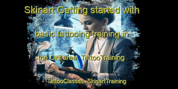 Skinart Getting started with basic tattooing training in the Orii area | TattooTraining | TattooClasses | SkinartTraining-Japan