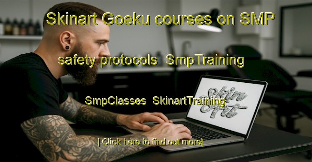 Skinart Goeku courses on SMP safety protocols | SmpTraining | SmpClasses | SkinartTraining-Japan
