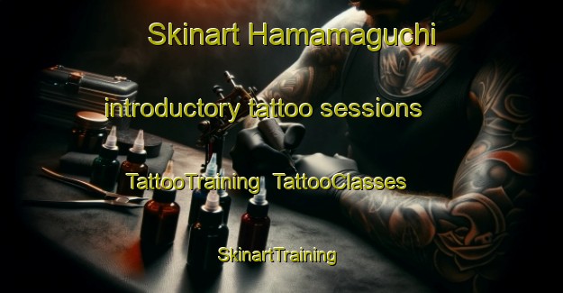 Skinart Hamamaguchi introductory tattoo sessions | TattooTraining | TattooClasses | SkinartTraining-Japan