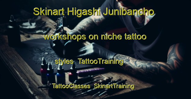Skinart Higashi Junibancho workshops on niche tattoo styles | TattooTraining | TattooClasses | SkinartTraining-Japan