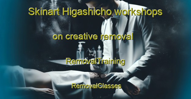 Skinart Higashicho workshops on creative removal | RemovalTraining | RemovalClasses | SkinartTraining-Japan