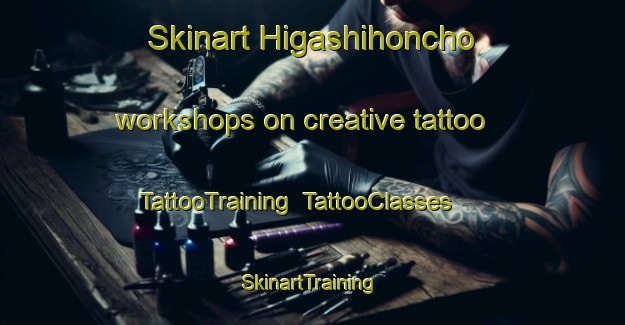 Skinart Higashihoncho workshops on creative tattoo | TattooTraining | TattooClasses | SkinartTraining-Japan
