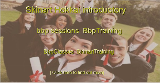 Skinart Hokkai introductory bbp sessions | BbpTraining | BbpClasses | SkinartTraining-Japan