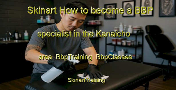 Skinart How to become a BBP specialist in the Kanaicho area | BbpTraining | BbpClasses | SkinartTraining-Japan