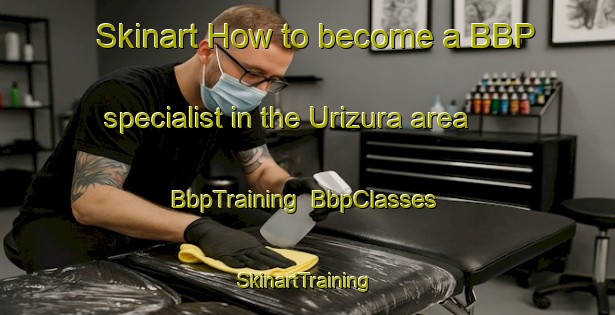 Skinart How to become a BBP specialist in the Urizura area | BbpTraining | BbpClasses | SkinartTraining-Japan