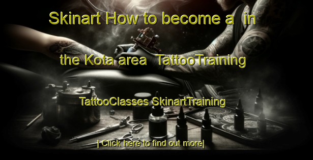 Skinart How to become a  in the Kota area | #TattooTraining #TattooClasses #SkinartTraining-Japan