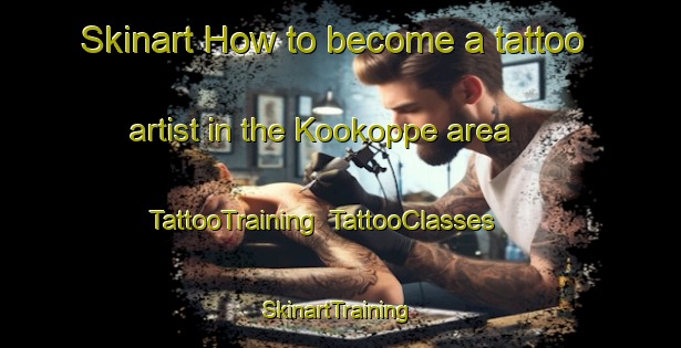 Skinart How to become a tattoo artist in the Kookoppe area | TattooTraining | TattooClasses | SkinartTraining-Japan