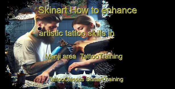 Skinart How to enhance artistic tattoo skills in Manji area | #TattooTraining #TattooClasses #SkinartTraining-Japan