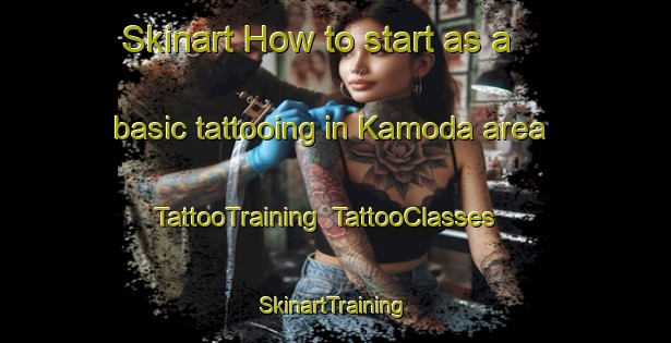 Skinart How to start as a basic tattooing in Kamoda area | TattooTraining | TattooClasses | SkinartTraining-Japan