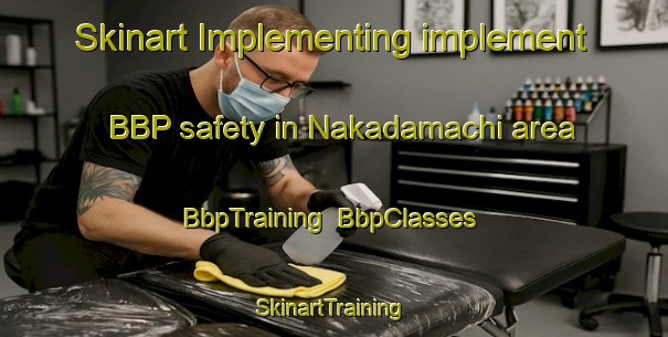 Skinart Implementing implement BBP safety in Nakadamachi area | BbpTraining | BbpClasses | SkinartTraining-Japan