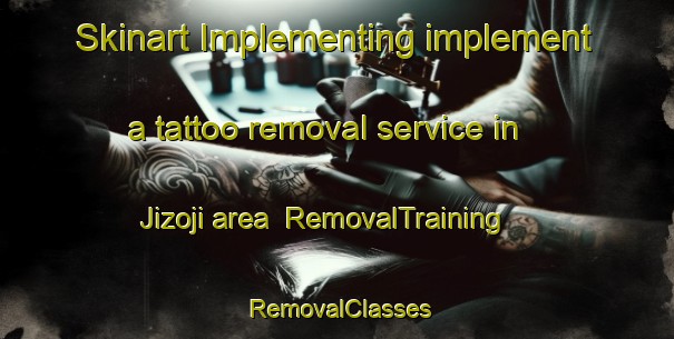 Skinart Implementing implement a tattoo removal service in Jizoji area | RemovalTraining | RemovalClasses | SkinartTraining-Japan