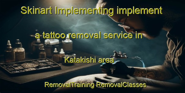 Skinart Implementing implement a tattoo removal service in Katakishi area | #RemovalTraining #RemovalClasses #SkinartTraining-Japan