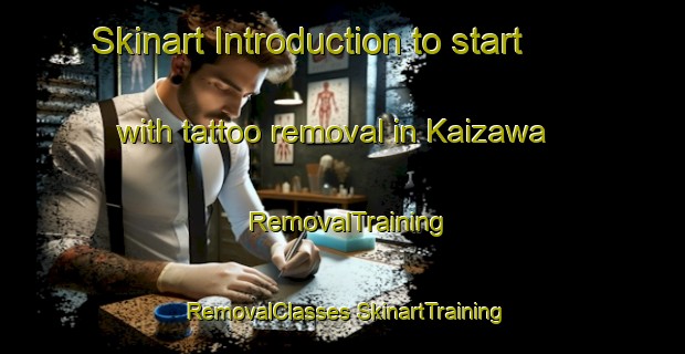 Skinart Introduction to start with tattoo removal in Kaizawa | #RemovalTraining #RemovalClasses #SkinartTraining-Japan