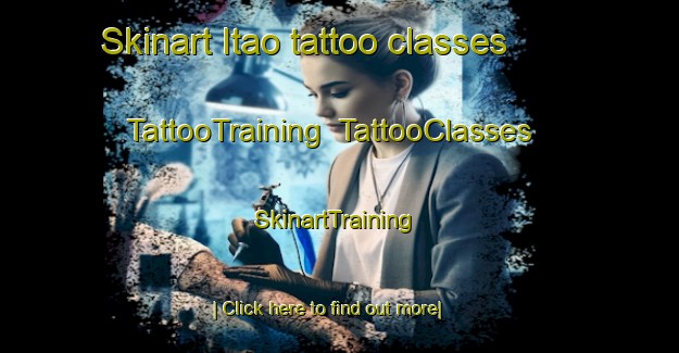 Skinart Itao tattoo classes | TattooTraining | TattooClasses | SkinartTraining-Japan