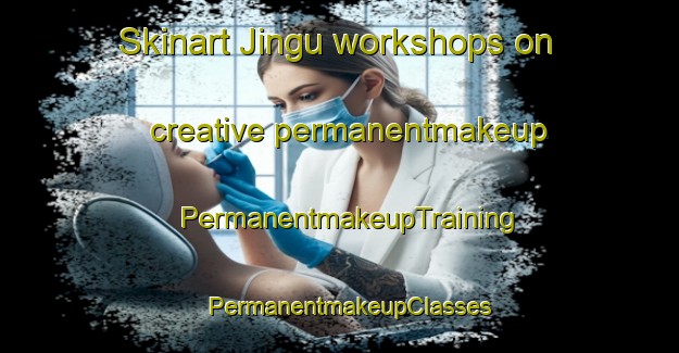 Skinart Jingu workshops on creative permanentmakeup | PermanentmakeupTraining | PermanentmakeupClasses | SkinartTraining-Japan