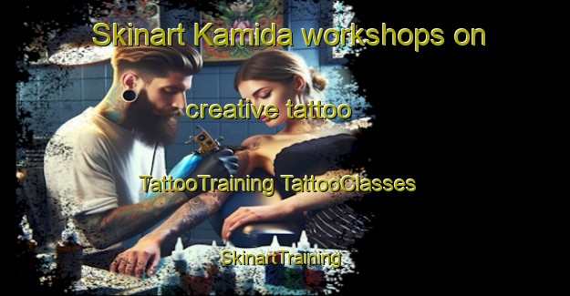 Skinart Kamida workshops on creative tattoo | #TattooTraining #TattooClasses #SkinartTraining-Japan