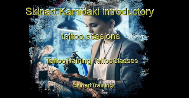 Skinart Kamidaki introductory tattoo sessions | #TattooTraining #TattooClasses #SkinartTraining-Japan