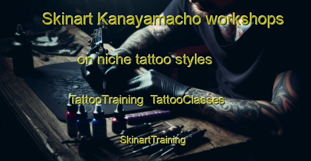 Skinart Kanayamacho workshops on niche tattoo styles | TattooTraining | TattooClasses | SkinartTraining-Japan
