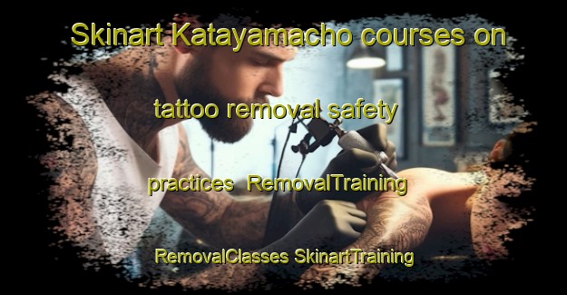 Skinart Katayamacho courses on tattoo removal safety practices | #RemovalTraining #RemovalClasses #SkinartTraining-Japan