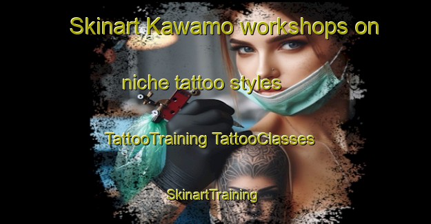 Skinart Kawamo workshops on niche tattoo styles | #TattooTraining #TattooClasses #SkinartTraining-Japan