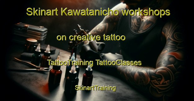 Skinart Kawatanicho workshops on creative tattoo | #TattooTraining #TattooClasses #SkinartTraining-Japan