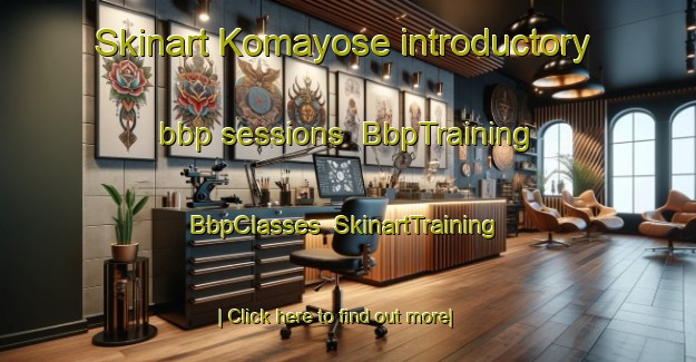 Skinart Komayose introductory bbp sessions | BbpTraining | BbpClasses | SkinartTraining-Japan