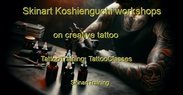 Skinart Koshienguchi workshops on creative tattoo | TattooTraining | TattooClasses | SkinartTraining-Japan